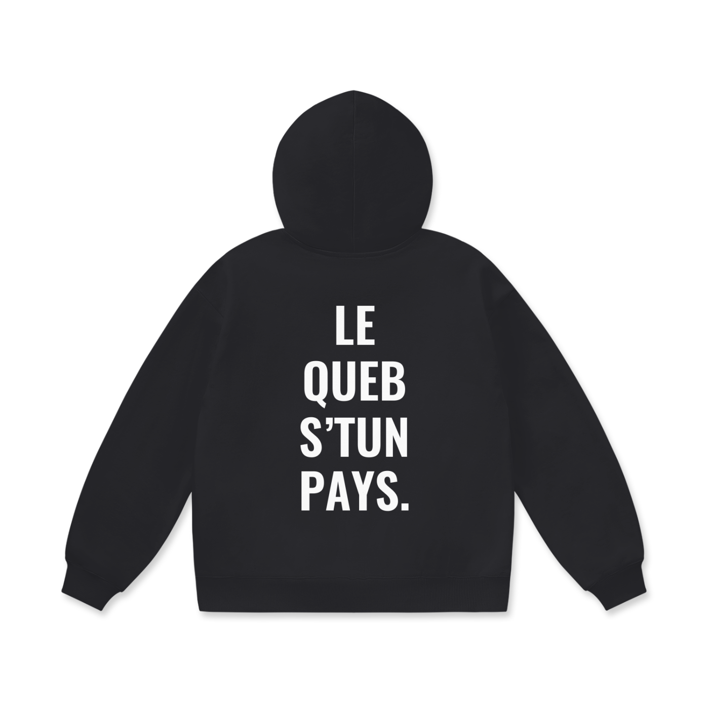 HOODIE « LE QUEB S’TUN PAYS »