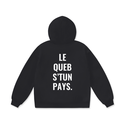 HOODIE « LE QUEB S’TUN PAYS »